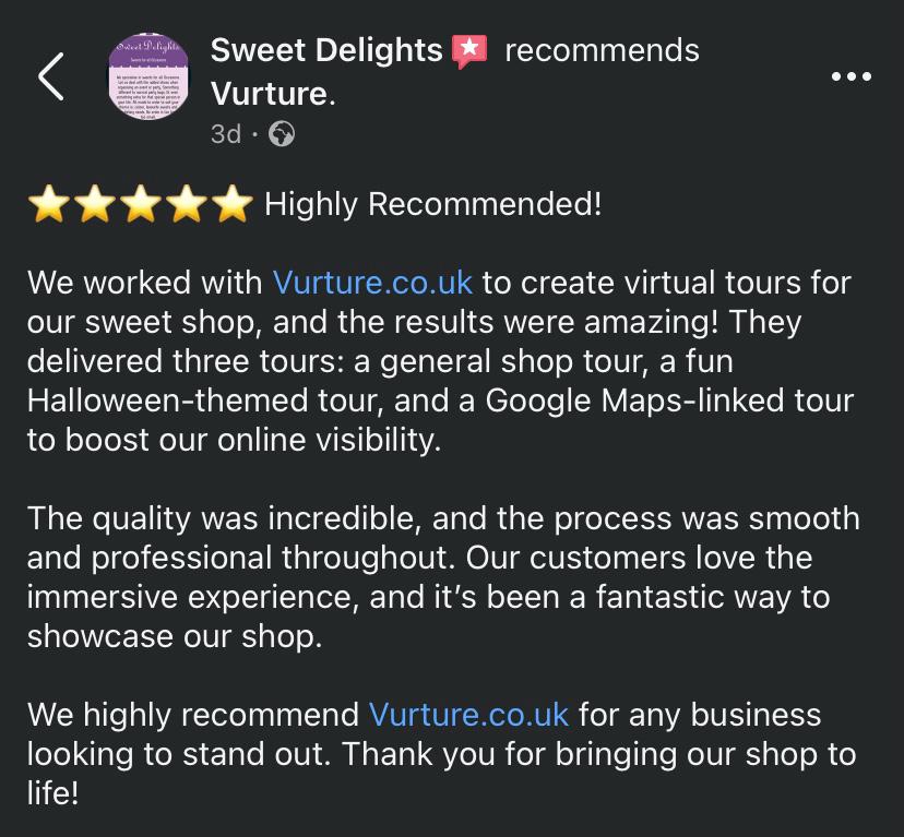 Sweet Delights Facebook testimonial recommending Vurture.co.uk for virtual tours, praising professionalism and results.